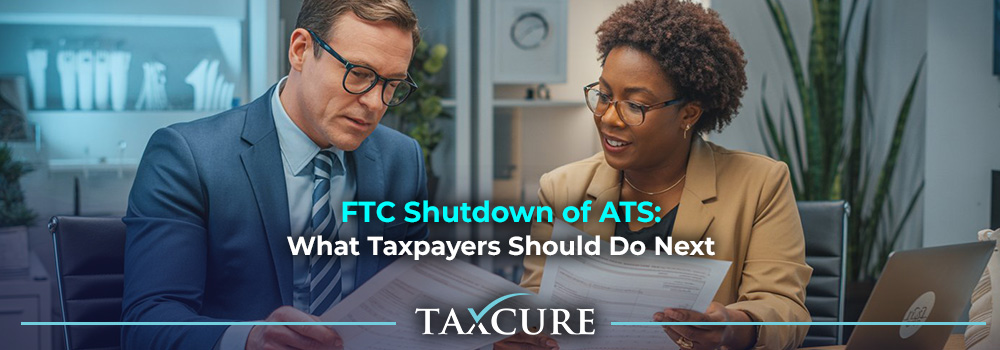 128 FTC Shutdown of ATS  What Taxpayers Should Do Next