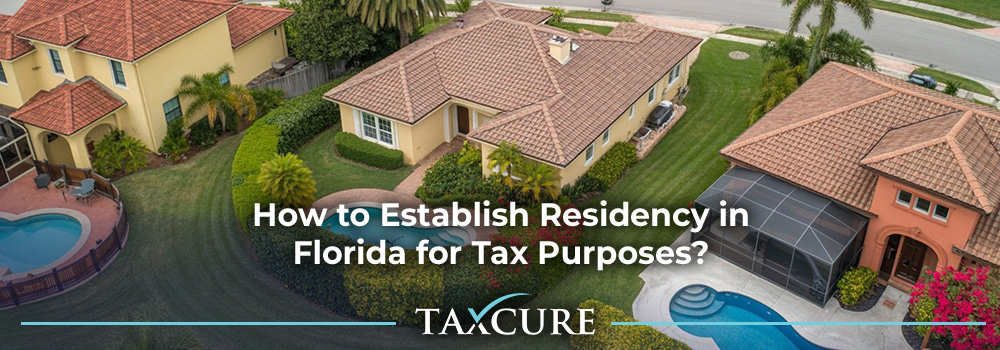 133 How to Establish Residency in Florida for Tax Purposes