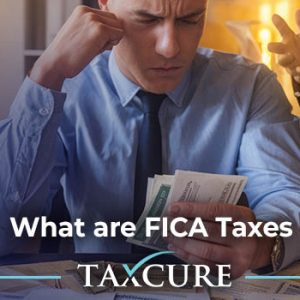 What Are FICA Taxes? Social Security and Medicare Taxes