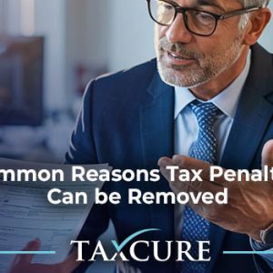 Top Reasons the IRS Waives Penalties & How to Qualify