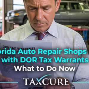 What If Your Repair Shop Has a Florida Tax Warrant?